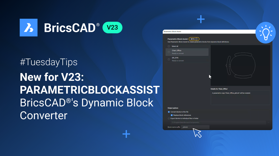New for V23_ PARAMETRICBLOCKASSIST BricsCAD-s Dynamic Block  Converter  .png