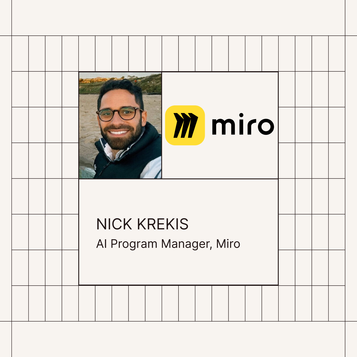 Nick Krekis, AI Program Manager, Miro