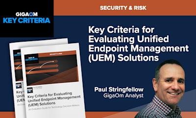 This image provides an overview of the key criteria for evaluating unified endpoint management (UEM) solutions, as presented by Paul Stringfellow, a GigaOm Analyst. The image features the cover of a publication titled "Key Criteria for Evaluating Unified Endpoint Management (UEM) Solutions" alongside a portrait of the GigaOm Analyst. The main text in the image highlights the core focus areas of "Security & Risk" in evaluating UEM solutions.