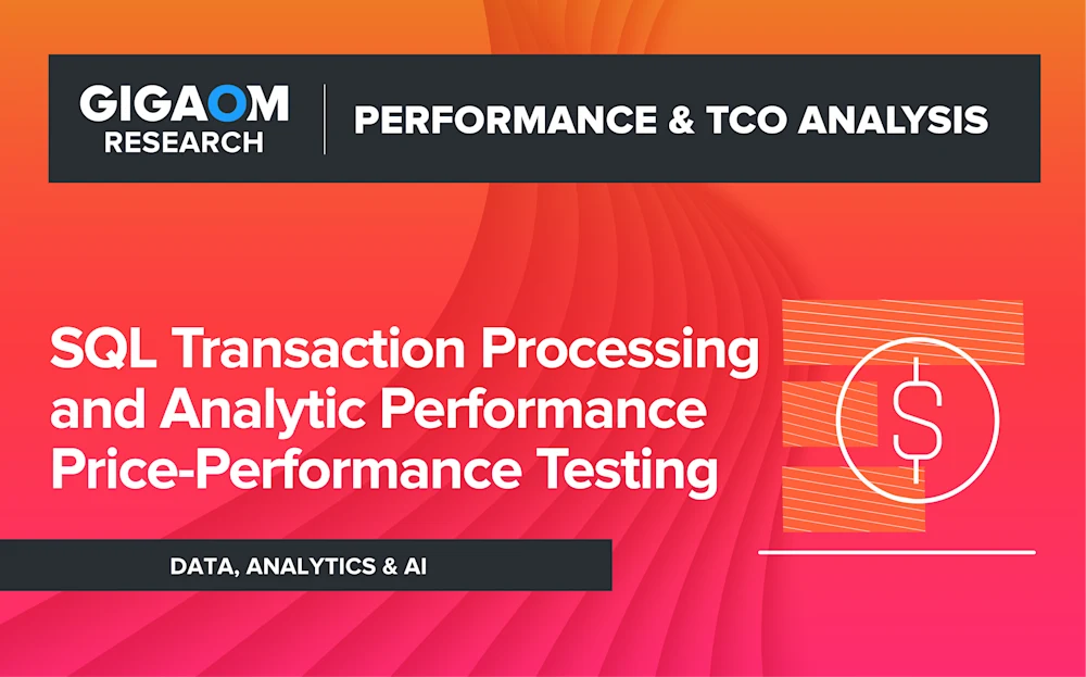 Gigaom | SQL Transaction Processing and Analytic Performance Price ...