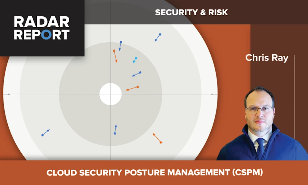 GigaOm Radar for Cloud Security Posture Management (CSPM) | GigaOm