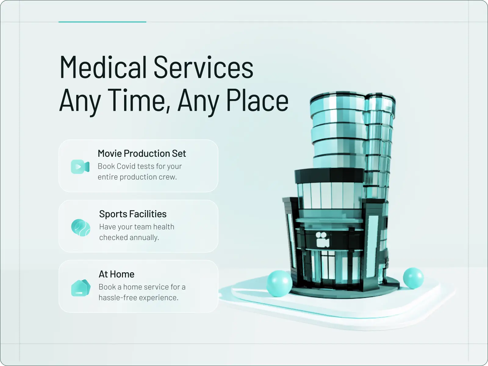 The larger inscription "Medical Services Any Time, Any Place" on a light background with mint tints. On the right, a 3D model of three connected buildings - a movie production set, a sports facility and a residential skyscraper.
