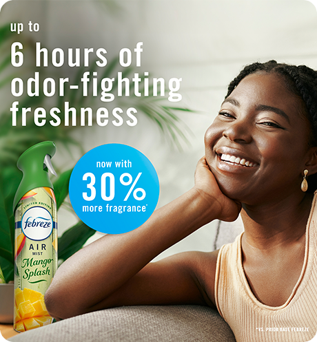 Air mango splash up to 6 hours of odor-fighting freshess. Now with 30% more fragrance.