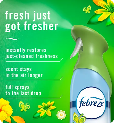 Fresh just got fresher. Instantly restores just-cleaned freshness. Super fine mist stays in the air longer. Full spray down to the last drop.