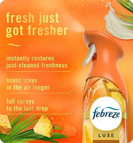 Air Tropical Blend. Fresh just got fresher. Instantly restores just-cleaned freshness. Super fine mist stays in the air longer. Full spray down to the last drop.