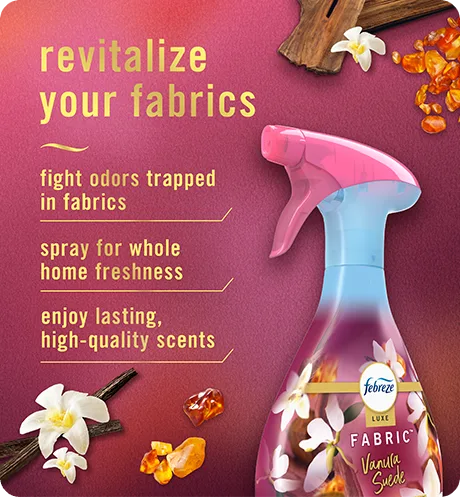 Fabric Vanilla Suede revitalize your fabrics: fight odors trapped in fabrics, spray for whole home freshness, enjoy lasting, high-quality scents.