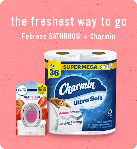 Bathroom Berry & Bramble The freshest way to go, Febreze Bathroom + Charmin