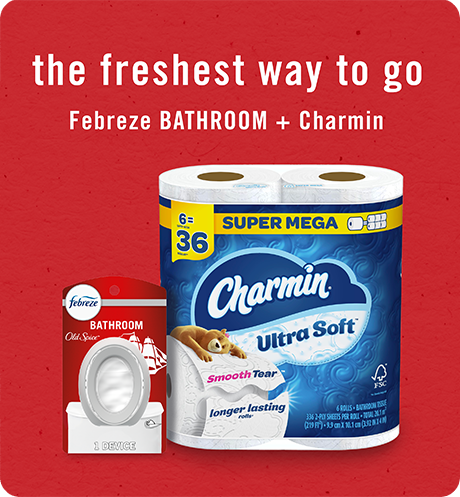 BATHROOM Old Spice The freshest way to go, Febreze Bathroom + Charmin