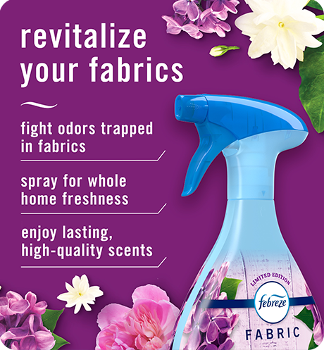 Febreze FABRIC lilac sunrise revitalize your fabrics. Fight odors trapped in fabrics. Spray for whole home freshness. Enjoy lasting high-quality scents.