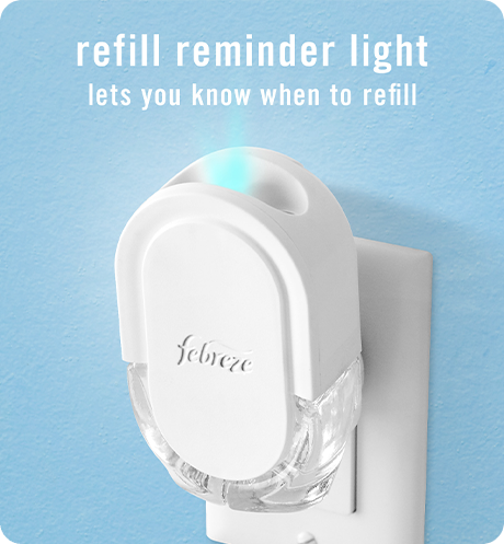 Plug refill reminder light lets you know when to refill.