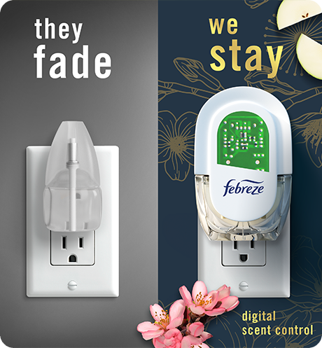 Febreze Plug, they fade, we stay.