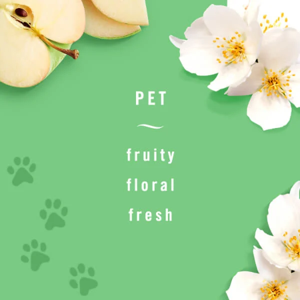 Pet - fruity, floral, fresh