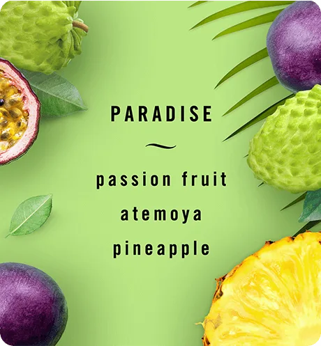 Paradise, passion fruit, atemoya, pineapple