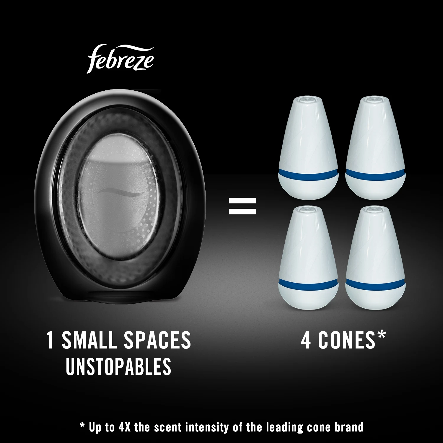 1 SMALL SPACES Unstopables = 4 cones, up to 4x the scent intensity of the leading cone brand