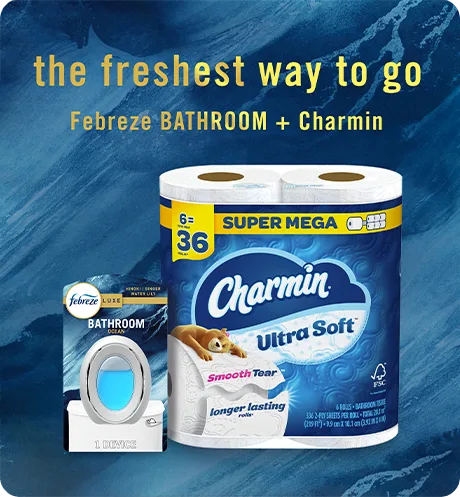 BATHROOM Ocean The freshest way to go, Febreze Bathroom + Charmin