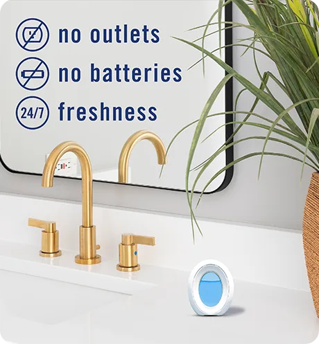 BATHROOM Refresh & Energize. No outlets, no batteries, 24/7 freshness