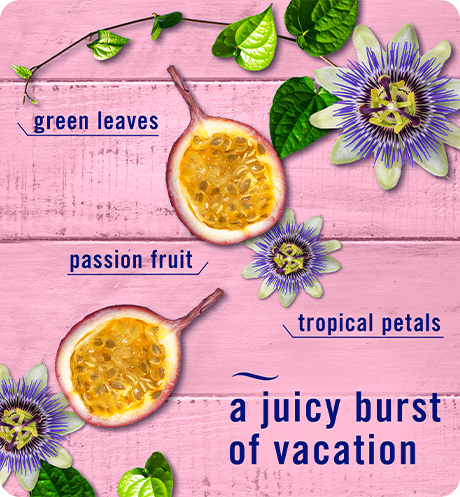 A juicy burst of vacation. Green leaves, passion fruit, tropical petals.