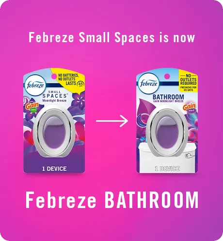 Bathroom Gain Moonlight Breeze. Febreze Small Spaces is now Febreze Bathroom