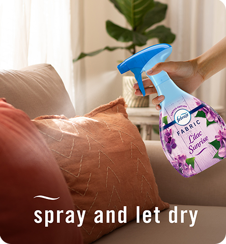 Febreze FABRIC lilac sunrise spray and let dry