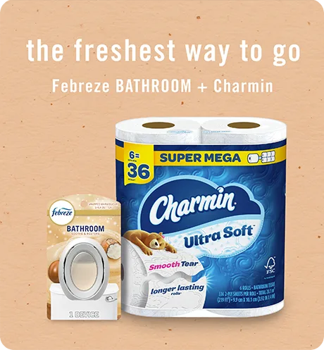 BATHROOM Soothe & Restore. The freshest way to go, Febreze Bathroom + Charmin