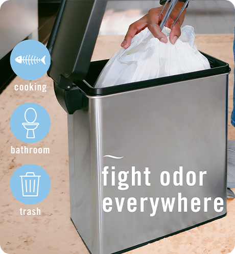 Air - Cooking, bathroom, trash: fight odor everywhere.