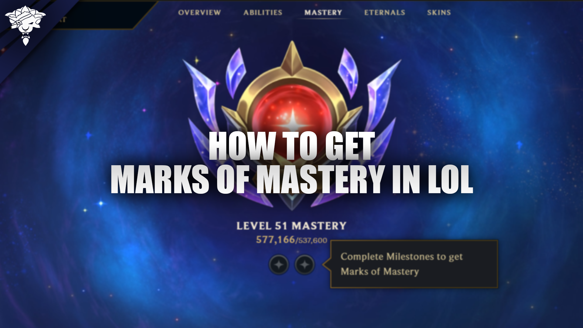 How To Get Marks of Mastery in LoL (2024)