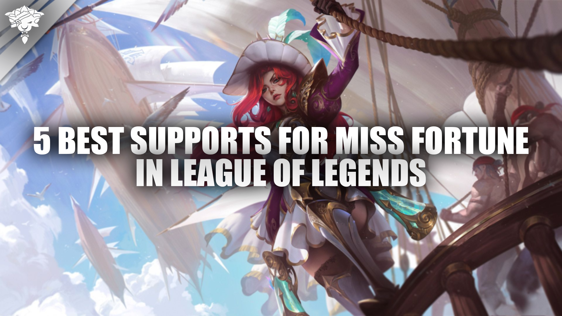 5 Best Supports for Miss Fortune in League of Legends