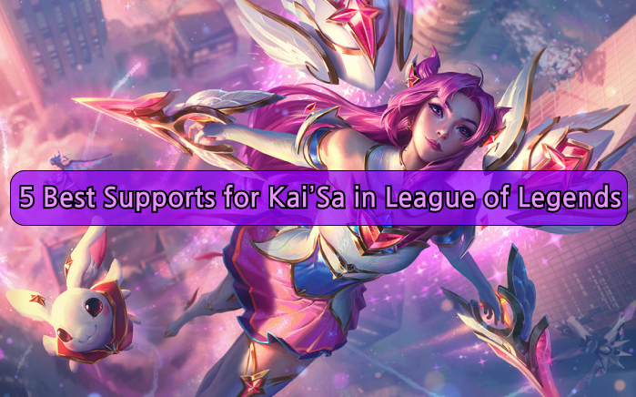 5 Best Supports for Kai'Sa in League of Legends
