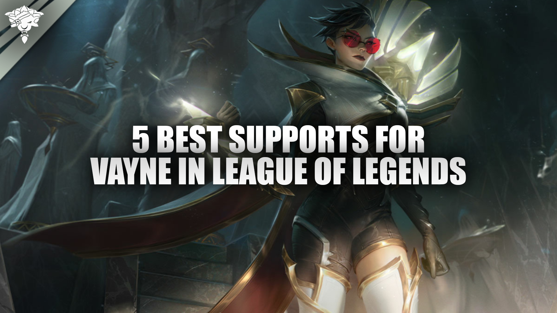 5 Best Supports for Vayne in League of Legends