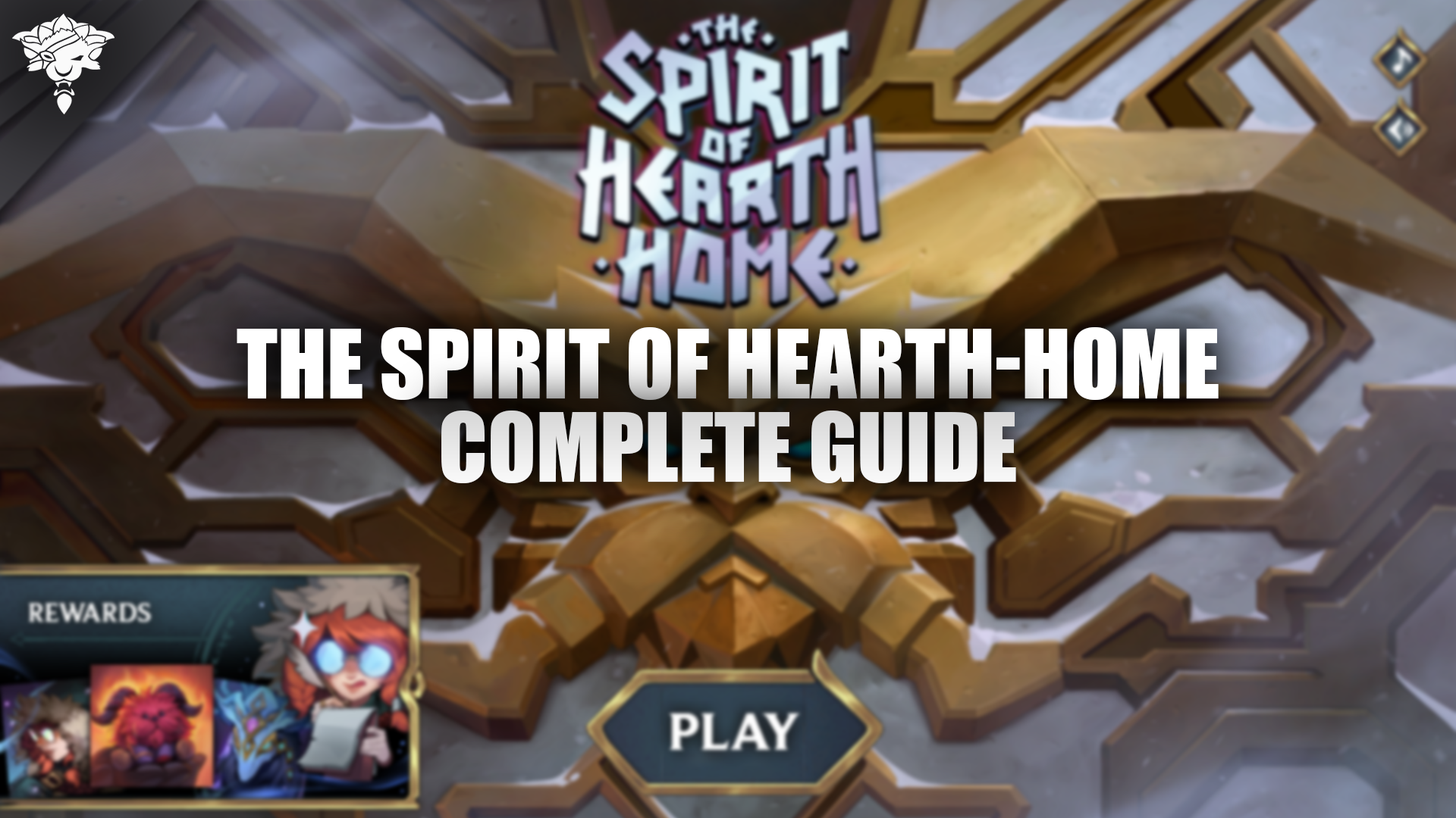 League of Legends The Spirit of HearthHome Complete Guide