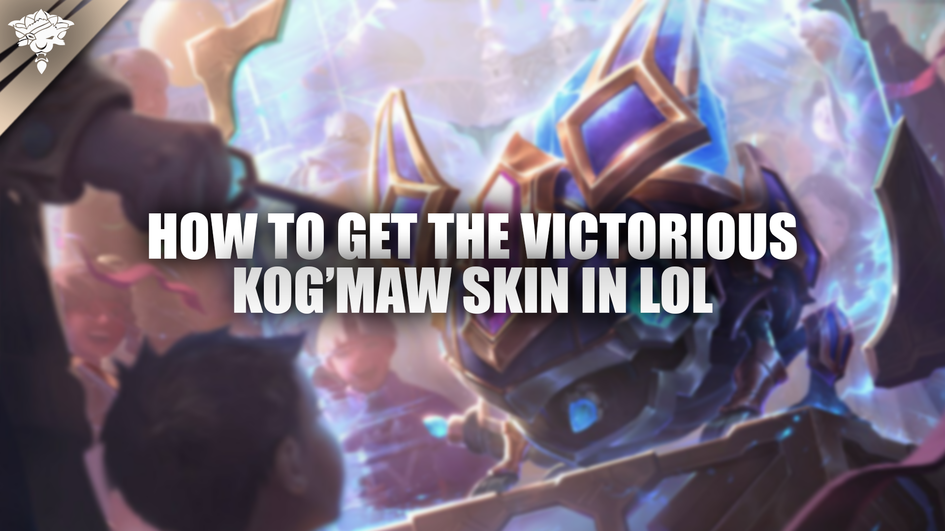 How to Get the Victorious Kog’maw Skin in LoL