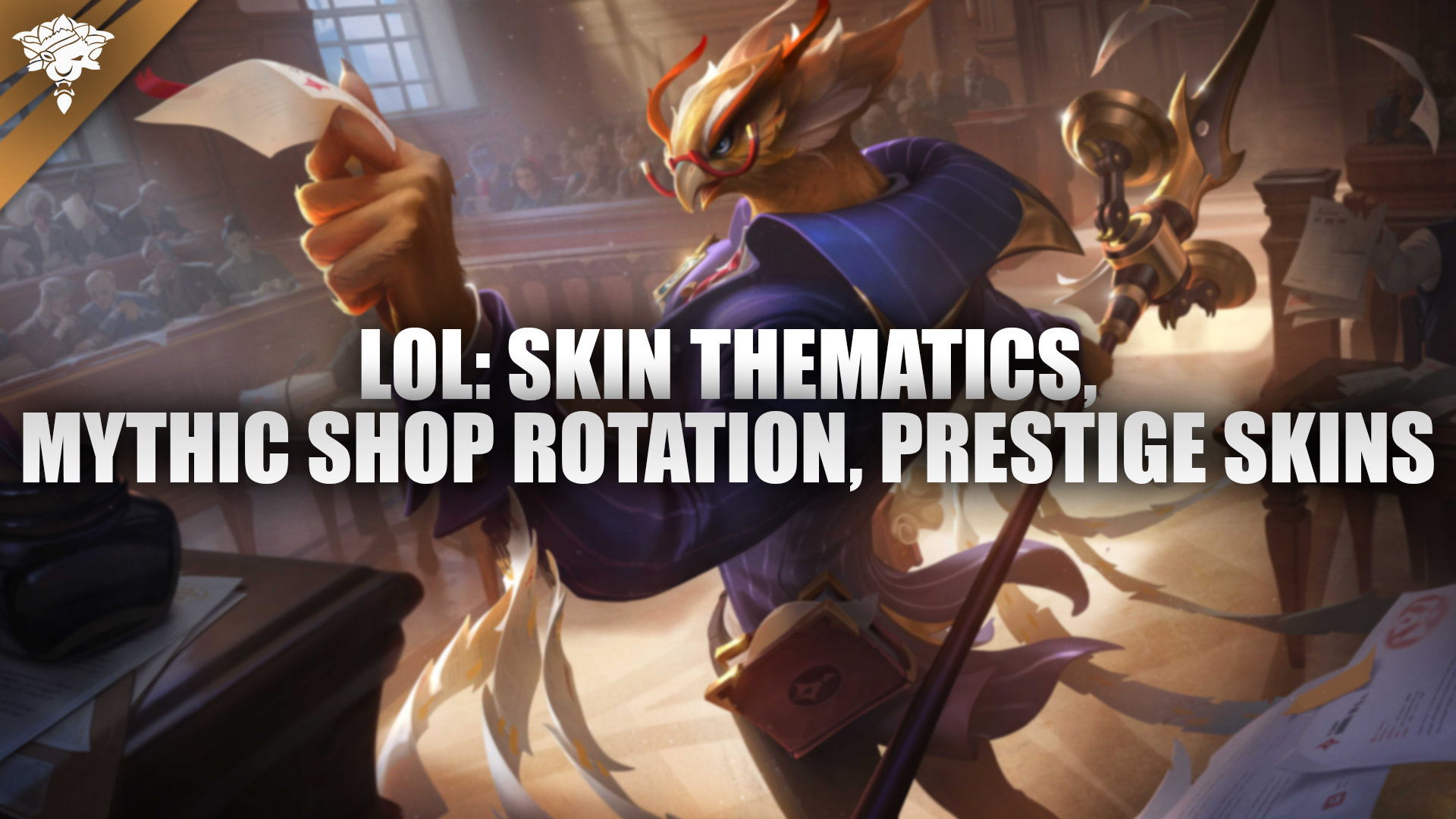 LoL: Skin Thematics, Mythic Shop Rotation, Prestige Skins