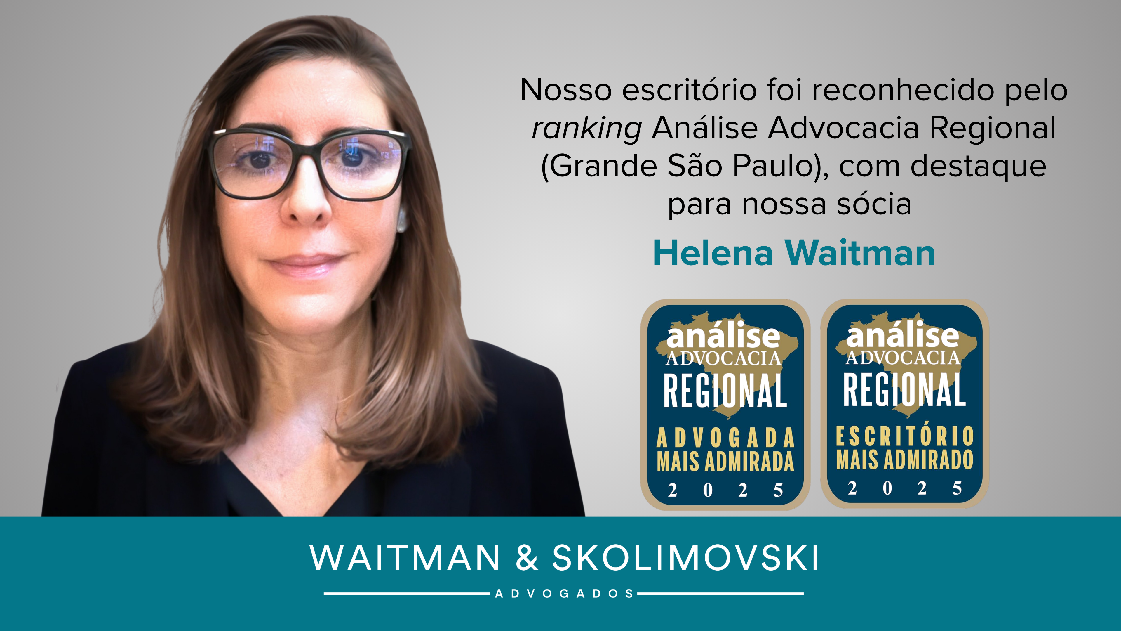 WS e Helena Waitman reconhecidos pelo Análise Advocacia