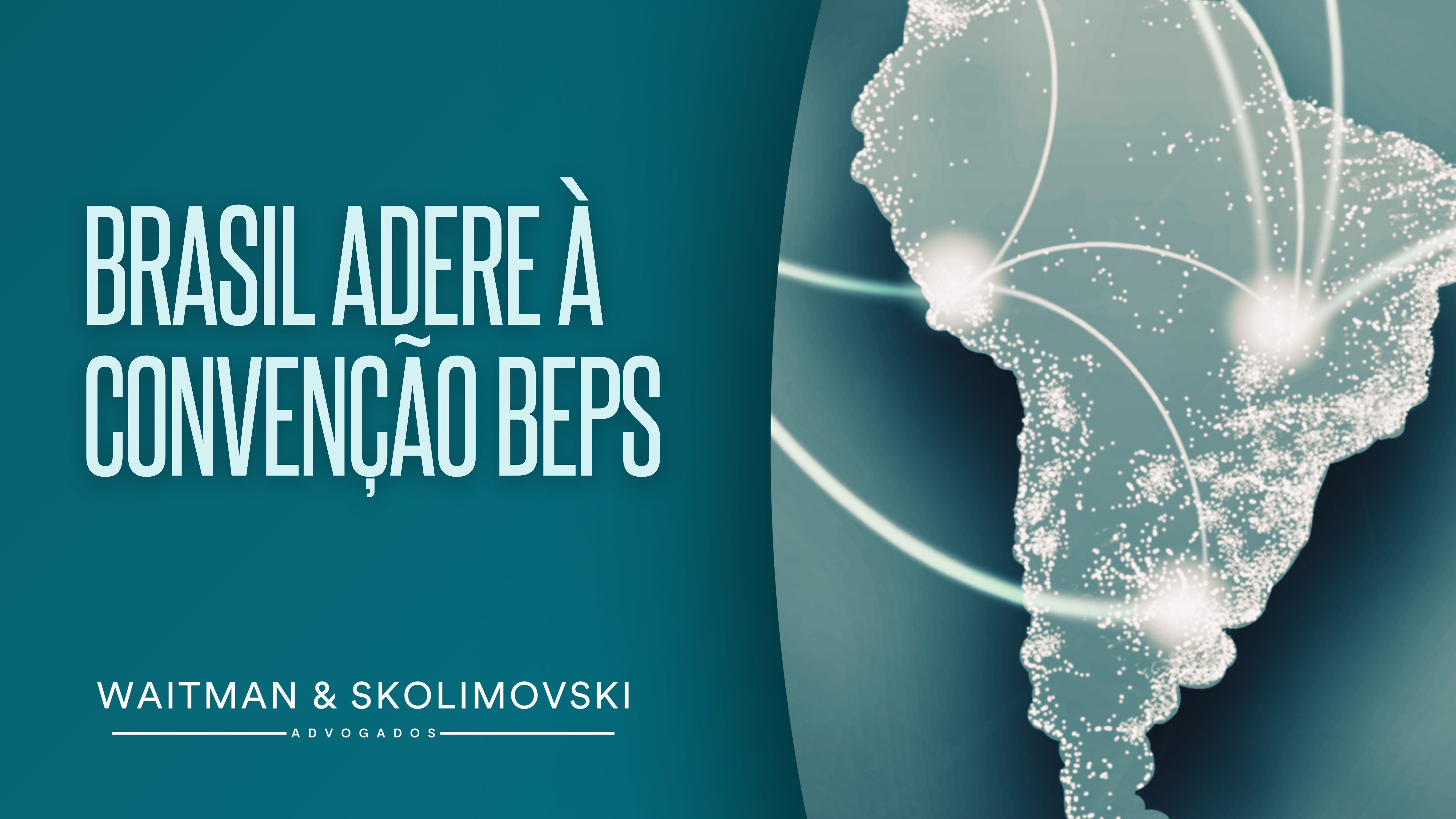 Brasil adere à Convenção BEPS