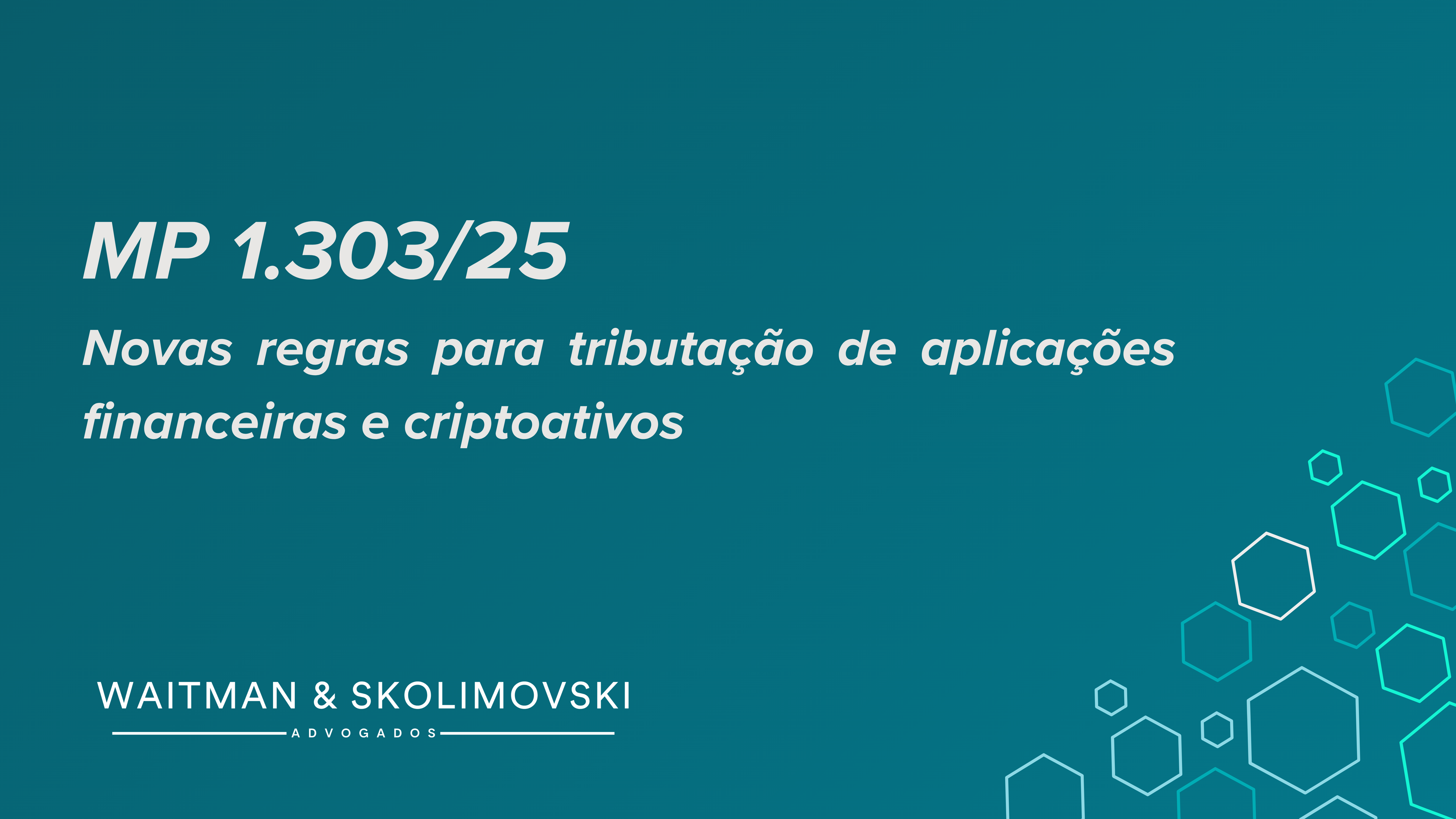 Novas regras de tributação para aplicações financeiras e criptoativos