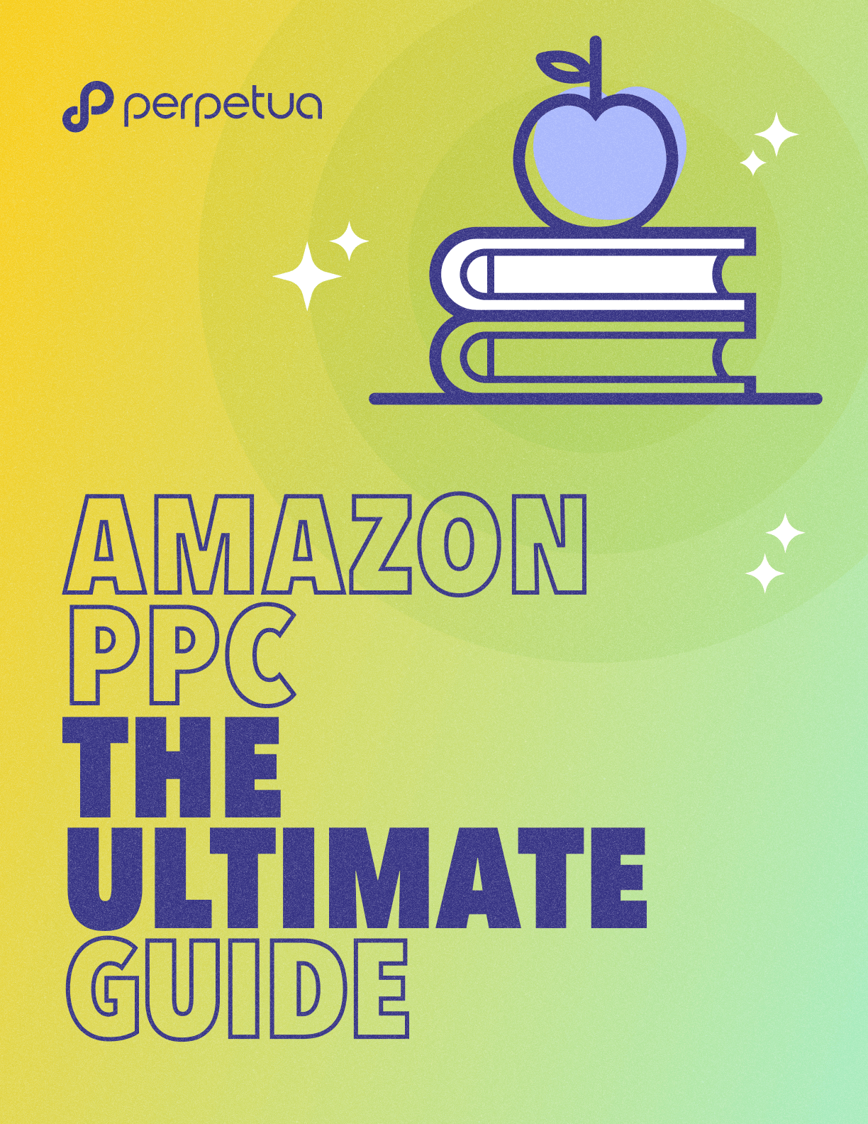 AMAZON PPC: THE ULTIMATE GUIDE