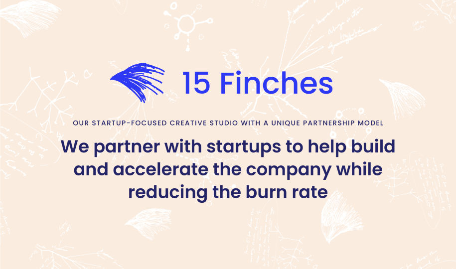 A Note About Our Startup-Focused Creative Studio - 15 Finches