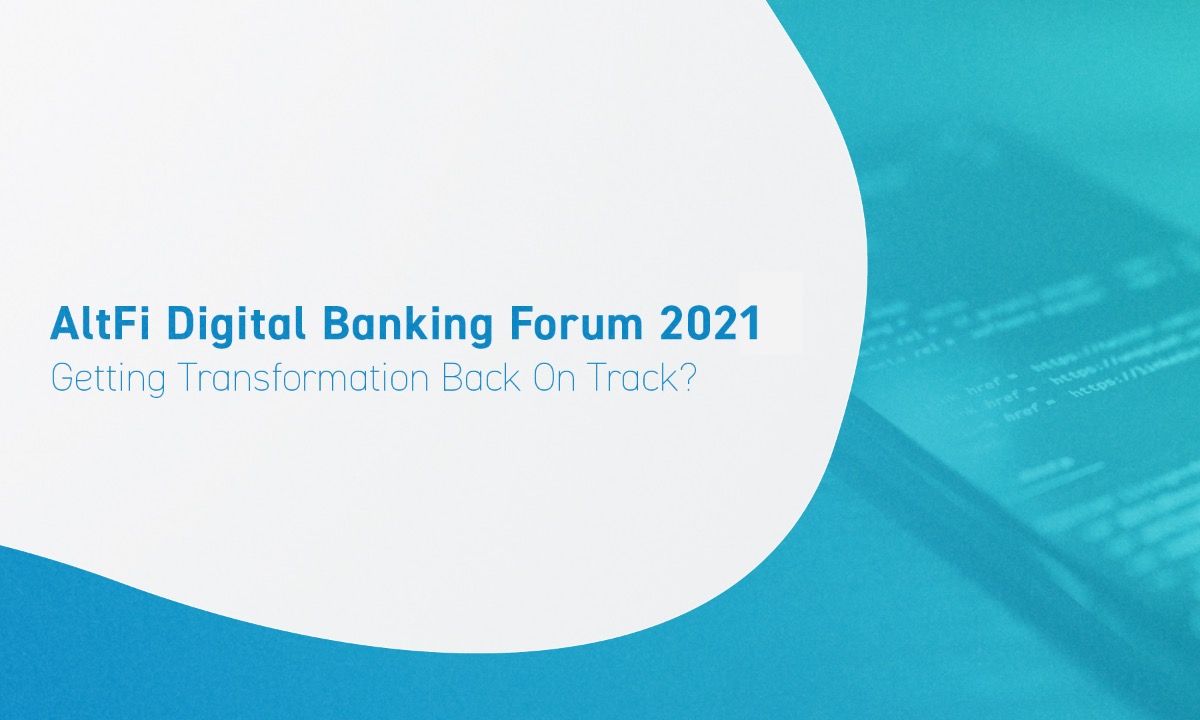 AltFi Digital Banking Forum 2021 Now available ondemand! AltFi