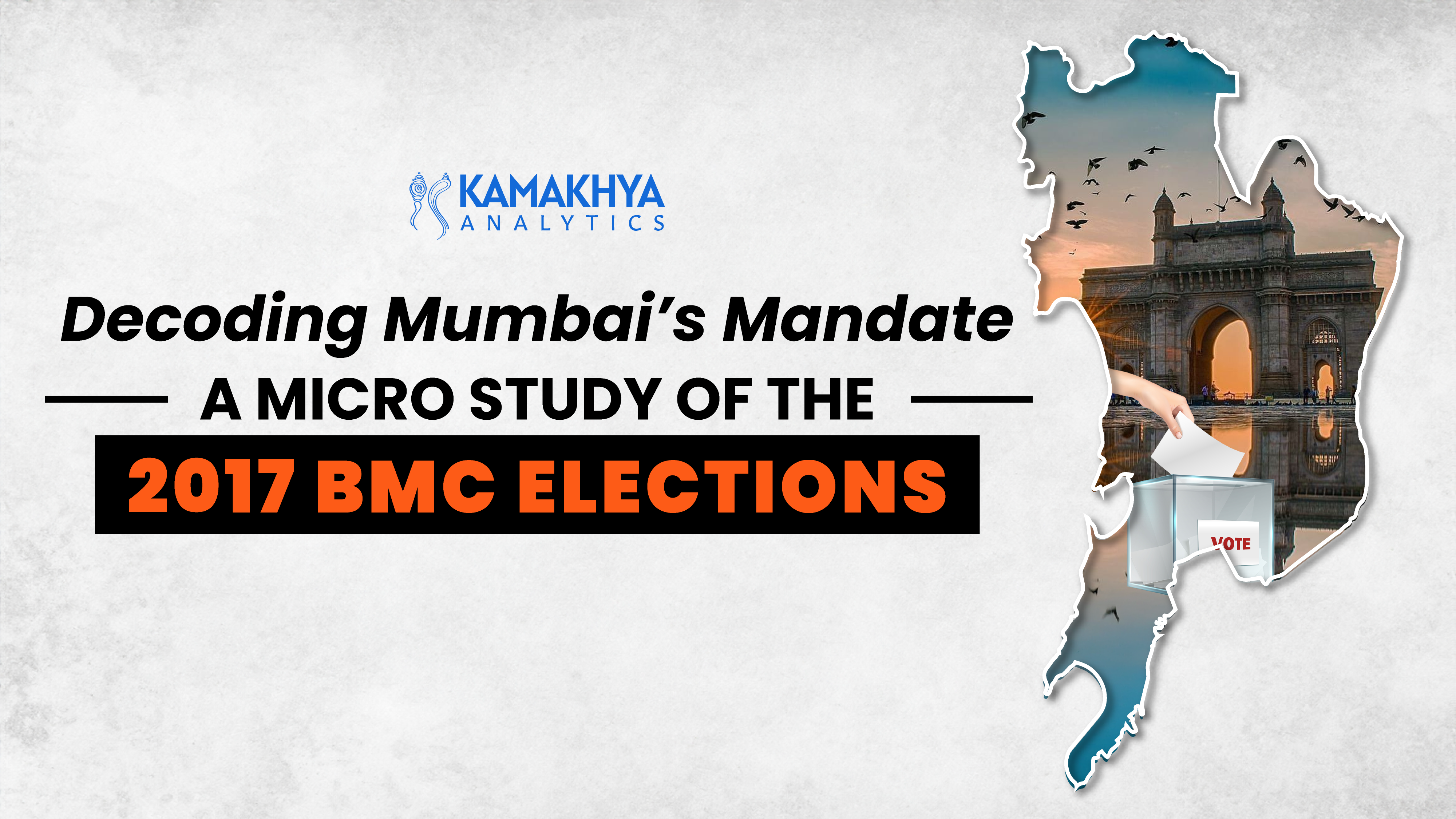 Decoding Mumbai’s Mandate: A Micro Study of the 2017 BMC Elections ...