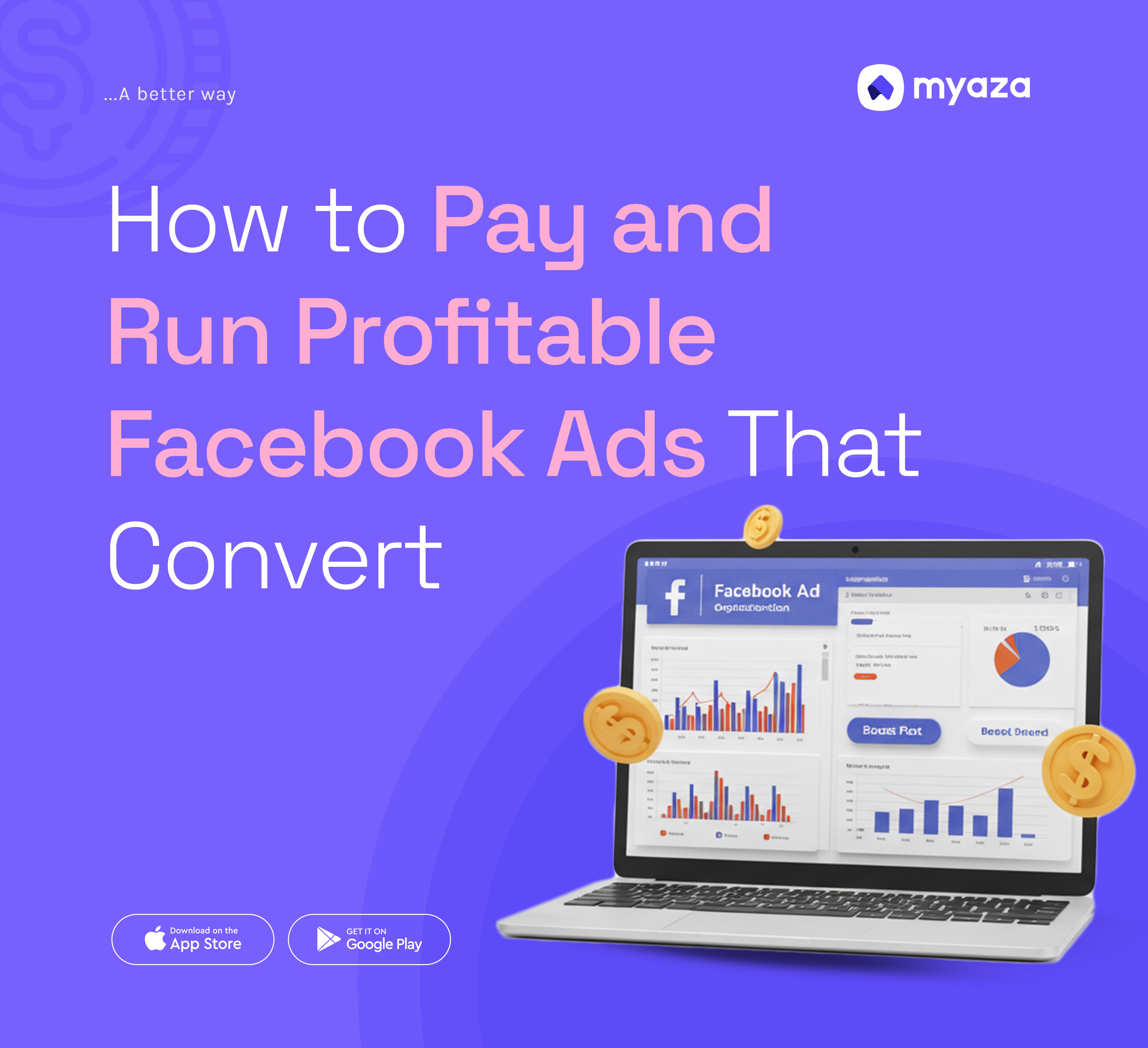 Myaza | Blog | How to Pay and Run Profitable Facebook Ads That Convert