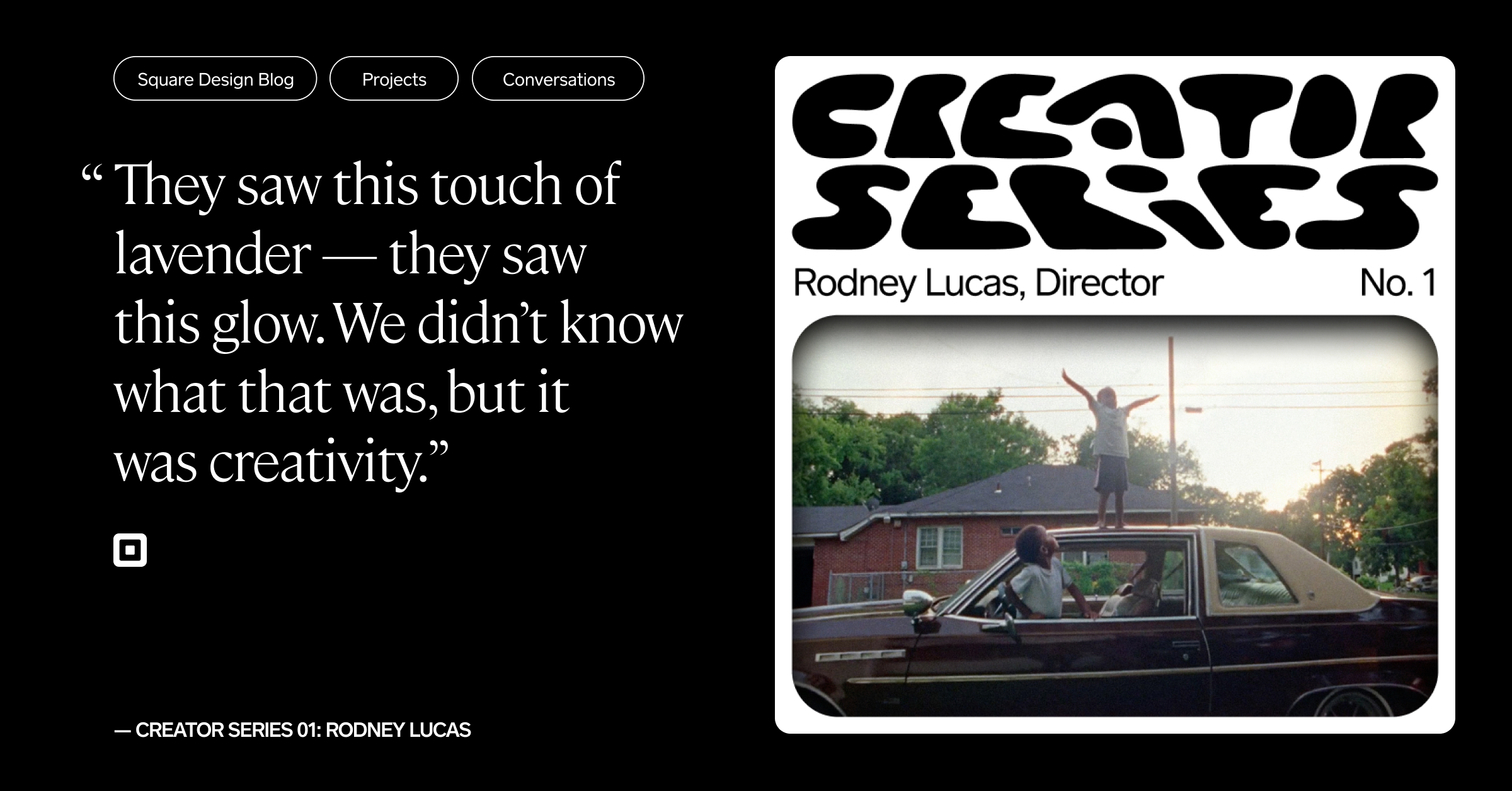 Creator Series 01: Rodney Lucas