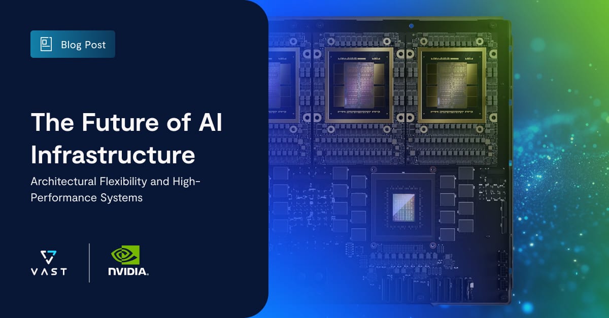 The Future of AI Infrastructure - VAST Data