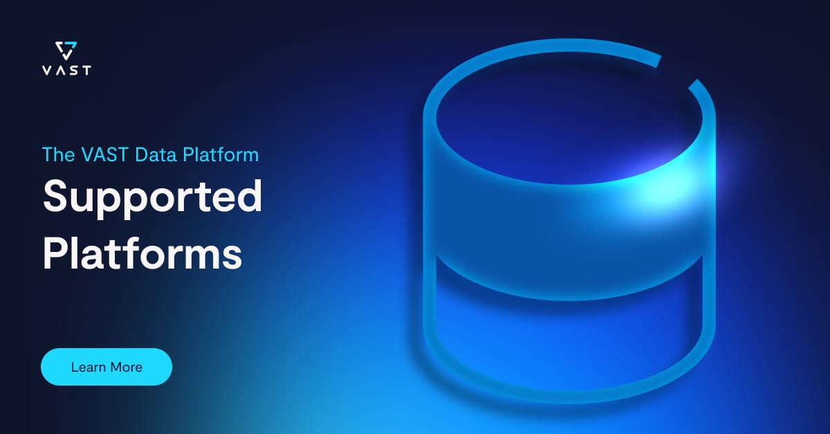 VAST Data Supported Platforms - VAST Data