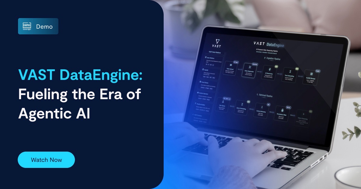 DataEngine: Fueling the Era of Agentic AI - VAST Data