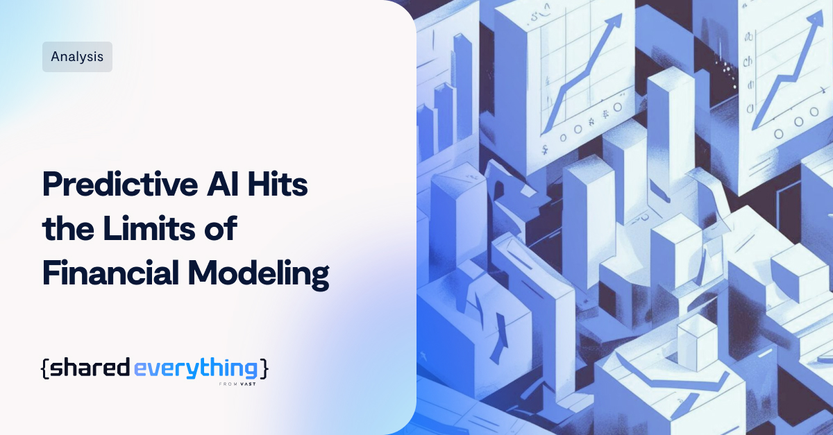 Predictive AI Hits the Limits of Financial Modeling - VAST Data