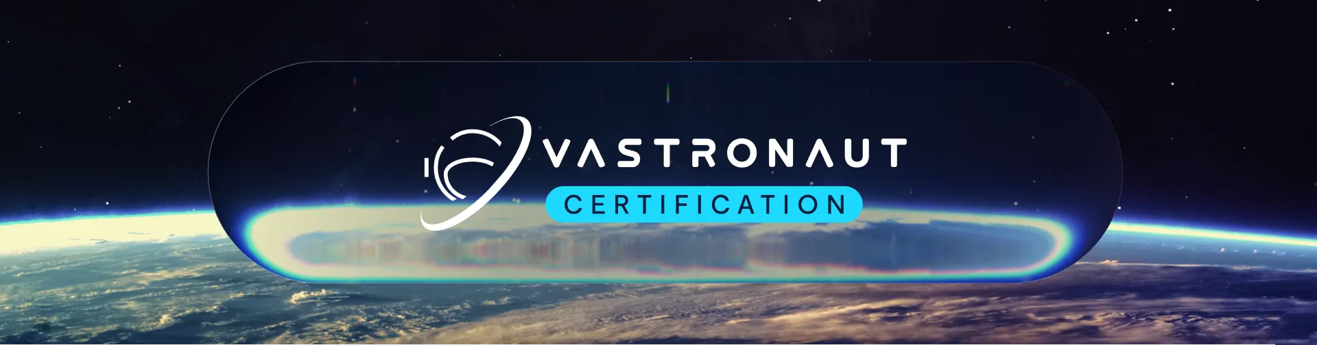 VASTronaut Certified