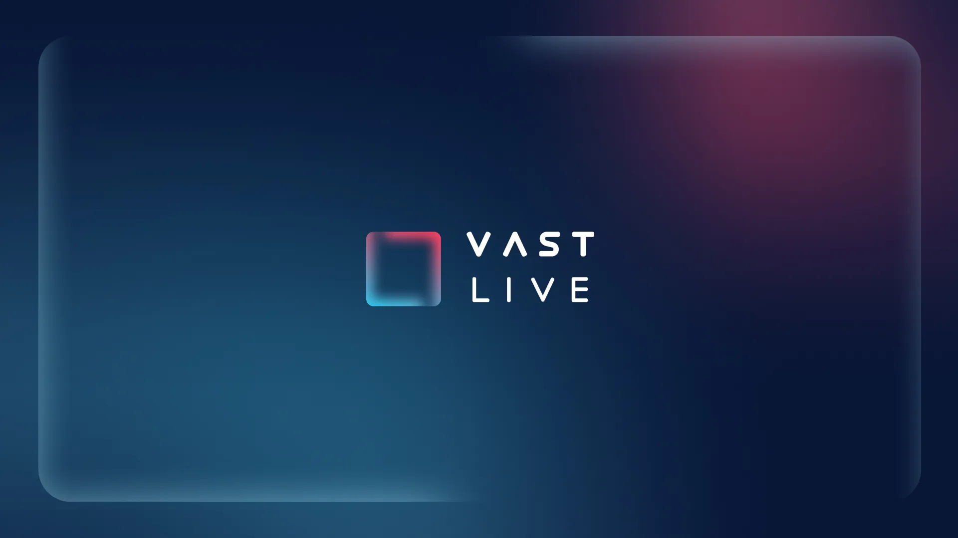 VAST Live