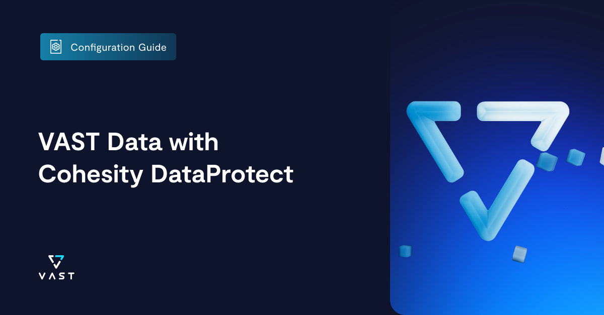 VAST Data With Cohesity DataProtect