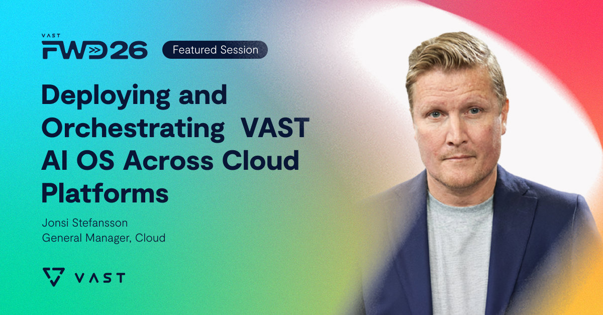 Deploying and Orchestrating VAST AI OS Across Cloud Platforms - VAST Data