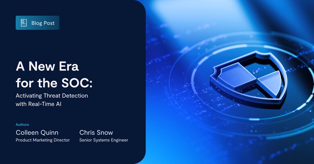 A New Era for the SOC: Activating Threat Detection with Real-Time AI ...